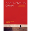 Documenting China: A Reader in Seminal Twentieth-Century Texts - Hardcover