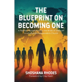 The Blueprint on Becoming One: A Hebraic Perspective for the Bride of Messiah in a Culturally Independent Church - Paperback
