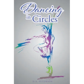 Dancing In Circles - Paperback