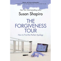 The Forgiveness Tour: How to Find the Perfect Apology - Paperback