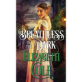 Breathless in the Dark: A Steamy Regency Spy Romance - Paperback