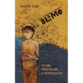 The Trouble with Blame: Victims, Perpetrators, and Responsibility - Paperback