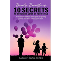 Barely Breathing: 10 Secrets to Surviving Loss of Your Child - Paperback