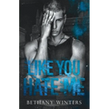 Like You Hate Me - Paperback