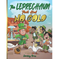 The Leprechaun That Had No Gold - Paperback