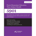 Praxis Elementary Education Three Subject Exam: How to Think Like a Test Maker(R) and pass the Praxis 5901 using effective test prep, relevant practic - Paperback