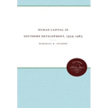 Human Capital in Southern Development, 1939-1963 - Paperback