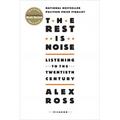 The Rest Is Noise: Listening to the Twentieth Century - Paperback
