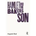Hamlet and the Baker's Son: My Life in Theatre and Politics - Paperback
