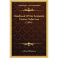 Handbook Of The Benjamin Altman Collection (1914) - Paperback