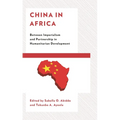 China in Africa: Between Imperialism and Partnership in Humanitarian Development - Paperback