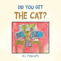 Did You Get the Cat? - Paperback