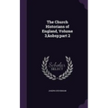 The Church Historians of England, Volume 3, part 2 - Hardcover