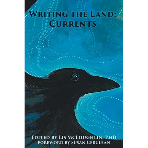 Writing the Land: Currents - Paperback