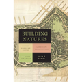 Building Natures: Modern American Poetry, Landscape Architecture, and City Planning - Paperback