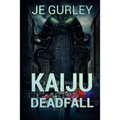 Kaiju: Deadfall - Paperback