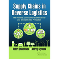 Supply Chains in Reverse Logistics: The Process Approach for Sustainability and Environmental Protection - Paperback