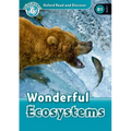 Oxford Read and Discover: Level 6: Wonderful Ecosystems - Paperback