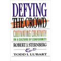 Defying the Crowd: Simple Solutions to the Most Common Relationship Problems - Paperback