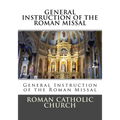 General Instruction Of The Roman Missal (G.I.R.M.) - Paperback