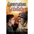 Conversation with Grandfather - Hardcover