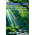 Living in God: Contemplative Prayer and Contemplative Action - Paperback
