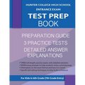Hunter College High School Entrance Exam Test Prep Book: 3 Practice Tests & Hunter Test Prep Guide: Hunter College Middle School Test Prep; HCHS Admis - Paperback