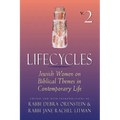 Lifecycles Volume 2: Jewish Women on Biblical Themes in Contemporary Life - Paperback