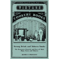 Strong Drink and Tobacco Smoke - The Structure, Growth, and Uses of Malt, Hops, Yeast, and Tobacco - Paperback
