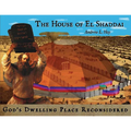 The House of El Shaddai: God's Dwelling Place Reconsidered - Paperback