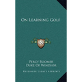 On Learning Golf - Hardcover