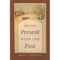 Being Present with the Past - Paperback