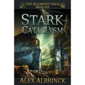 Stark Cataclysm (The Aliomenti Saga - Book 6) - Paperback