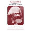 Karl Marx on Society and Social Change: With Selections by Friedrich Engels - Paperback