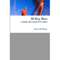 40 Day Run Daily Devotional For Men - Paperback