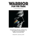 Warrior for the Tribe: A Remembrance - Paperback