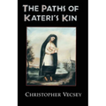 Paths of Kateri's Kin - Paperback