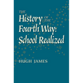 The History of the Fourth Way: School Realized - Paperback