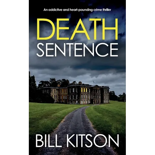 DEATH SENTENCE an addictive and heart-pounding crime thriller - Paperback