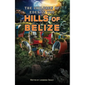The Children of Eden in the Hills of Belize - Paperback