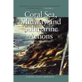 Coral Sea, Midway and Submarine Actions, May 1942-August 1942: History of United States Naval Operations in World War II, Volume 4 - Paperback