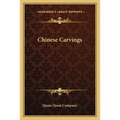 Chinese Carvings - Paperback