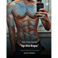 Up the Rope: Gay Erotic Stories - Paperback