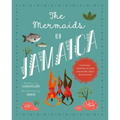 The Mermaids of Jamaica - Hardcover
