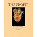 The Profit: By Carkan Moil in Collusion with Kahlil Gibran - Paperback