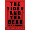 The Tiger and the Bear - Paperback