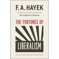 The Fortunes of Liberalism: Essays on Austrian Economics and the Ideal of Freedom Volume 4 - Paperback