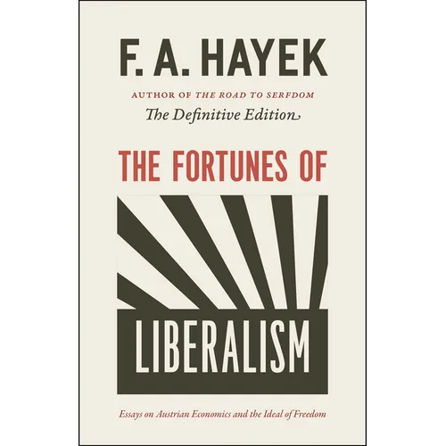 The Fortunes of Liberalism: Essays on Austrian Economics and the Ideal of Freedom Volume 4 - Paperback