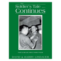 The Soldier's Tale ... Continues: Being the Life and Times of Harry Lindauer, Colonel, U.S. Army, Retired - Paperback
