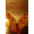 Aspects of Consciousness: Proceedings of the 40th Annual ASCS Conference - Paperback
